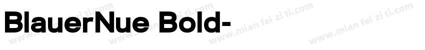 BlauerNue Bold字体转换